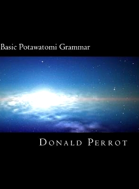 预订 Basic Potawatomi Grammar: 9781505647860