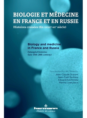 预订 Biologie et médecine en France et en Russie : histoires croisées, fin XVIIIe-XXe siècle = Biology and medicine i