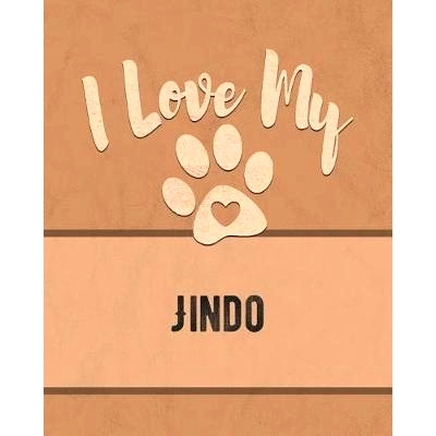 预订 I Love My Jindo: For the Pet You Love, Track Vet, Health, Medical, Vaccinations and More in this Book: 978107463443