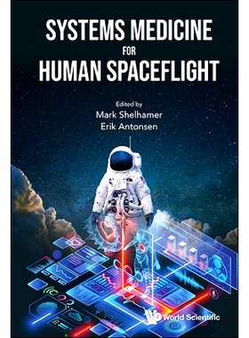 预订 Systems Medicine for Human Spaceflight 载人航天系统医学: 9789811287688