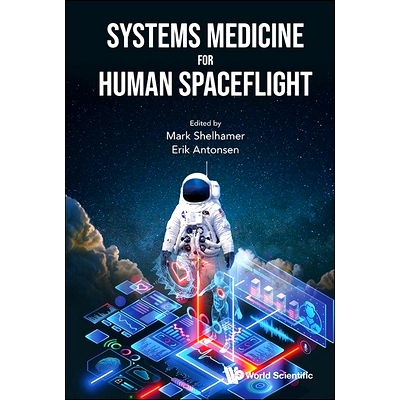 预订 Systems Medicine for Human Spaceflight 载人航天系统医学: 9789811287688