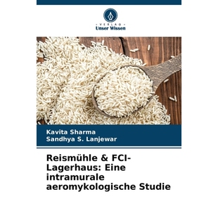 预订 Reismühle & FCI-Lagerhaus: Eine intramurale aeromykologische Studie: DE: 9786209399053