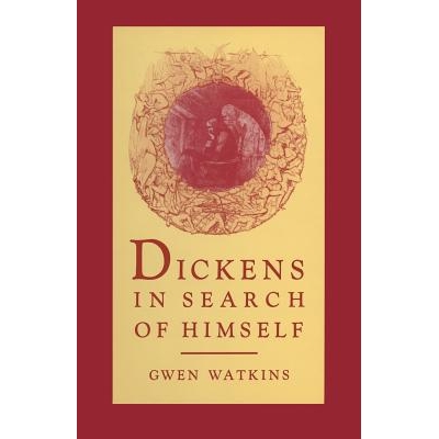 预订 Dickens in Search of Himself: Recurrent Themes and Characters in the Work of Charles Dickens: 9781349085521