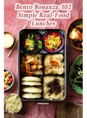 预订 Bento Bonanza: 102 Simple Real-Food Lunches: 9798865942900