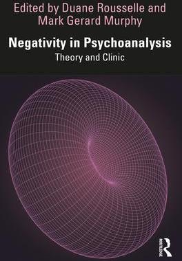 [预订]Negativity in Psychoanalysis 9781032452098