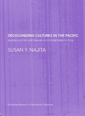 【预订】Decolonizing Cultures in the Pacific