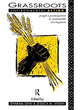 预订 Grassroots Environmental Action: People’s Participation in Sustainable Development: 9781138176317