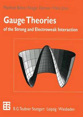 【预订】Gauge Theories of the Strong and Electroweak Interaction