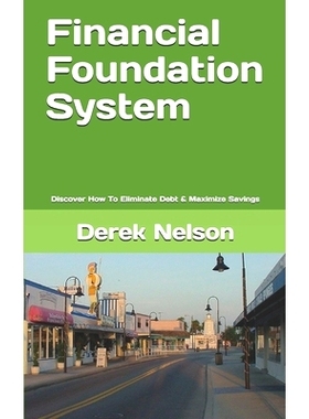 预订 Financial Foundation System: Discover How To Eliminate Debt & Maximize Savings: 9798615775314