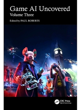 预订 Game AI Uncovered: Volume Three 游戏人工智能揭秘 第3卷: 9781032532561