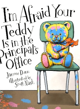 预订 I’m Afraid Your Teddy Is in the Principal’s Office: 9781536201987