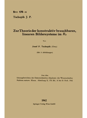 预订 Zur Theorie der konstruktiv brauchbaren, linearen Bildersysteme im Rn: 9783662226971
