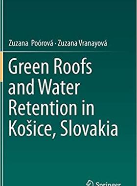 【预售】Green Roofs and Water Retention in Košice, Slovakia