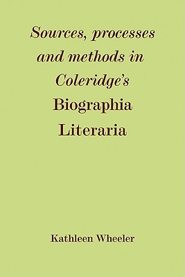 【预订】Sources, Processes and Methods in Coleridge’s ’Biographia Literaria’
