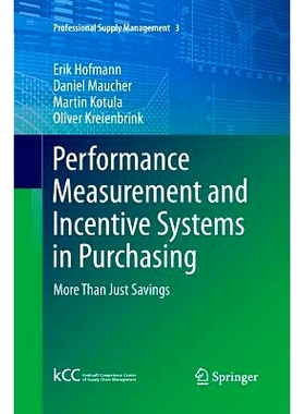 预订 Performance Measurement and Incentive Systems in Purchasing: More Than Just Savings: 9783662524541