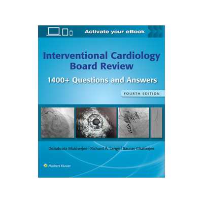 预订 Interventional Cardiology Board Review: 1400+ Questions and Answers: Print + eBook with Multimedia