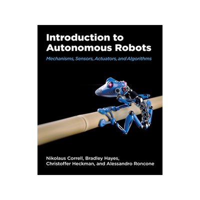 [预订]Introduction to Autonomous Robots: Mechanisms, Sensors, Actuators, and Algorithms
