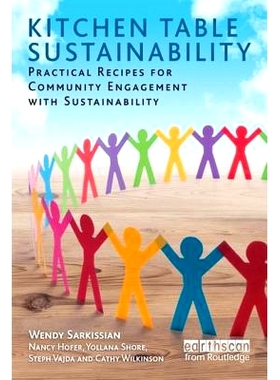 预订 Kitchen Table Sustainability: Practical Recipes for Community Engagement with Sustainability 厨房烹饪的可持续性：社