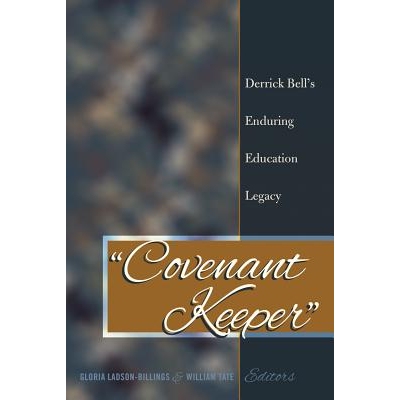 预订 «Covenant Keeper»: Derrick Bell’s Enduring Education Legacy: 9781433130342