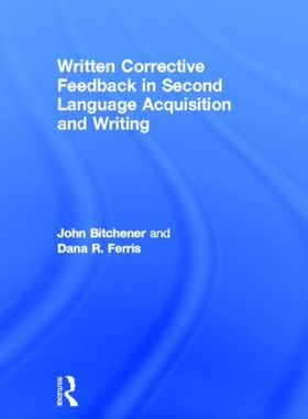 【预订】Written Corrective Feedback in Second Language Acquisition and Writing
