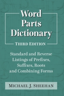 【预订】Word Parts Dictionary: Standard and Reverse Listings of Prefixes, Su 9780786494347