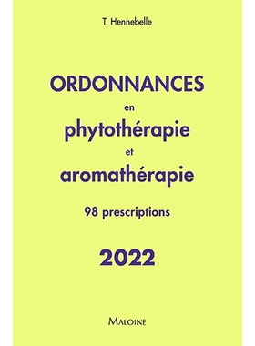 预订 Ordonnances en phytothérapie et aromathérapie : 98 prescriptions : 2022 草药和芳香疗法处方：98 个处方：2022 年: 9