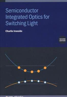 [预订]Semiconductor Integrated Optics for Switching Light (Second Edition) 9780750335171