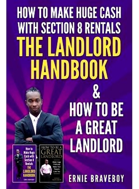 预订 How to Make Huge Cash with Section 8 Rentals the Landlord Handbook & How to Be a Great Landlord.: 9781983064302