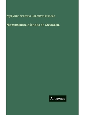 预订 Monumentos e lendas de Santarem: 9783566117672