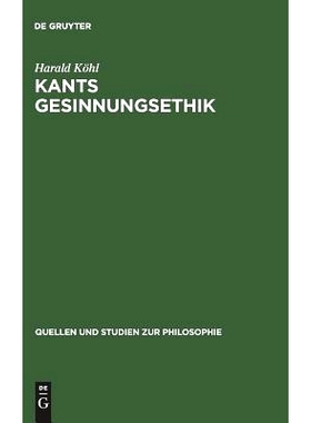 预订 Kants Gesinnungsethik: 9783110123098