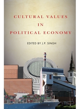 预订 Cultural Values in Political Economy 政治经济学中的文化价值: 9781503612693