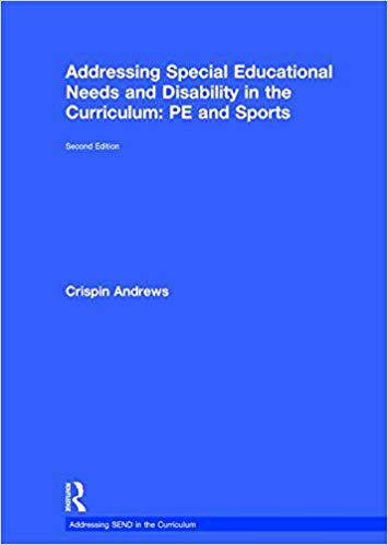 【预售】Addressing Special Educational Needs and Disability in the Curriculum: PE and Sports