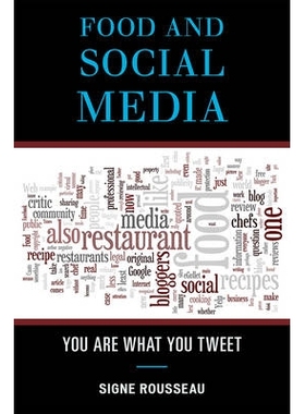 预订 Food and Social Media: You Are What You Tweet: 9780759120433