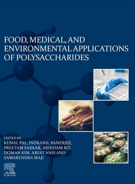 【预订】Food, Medical, and Environmental Applications of Polysaccharides
