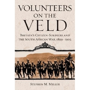 预订 Volunteers on the Veld: Britain’s Citizen-Soldiers and the South African War, 1899–1902: 9780806138640