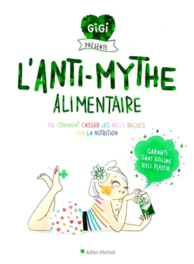 预订 L’Anti-mythe alimentaire 反食物神话: 9782226436955