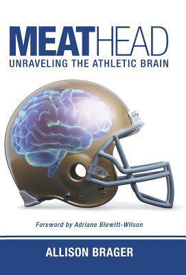 [预订]Meathead: Unraveling the Athletic Brain 9781490864457