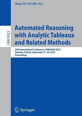 【预订】Automated Reasoning with Analytic Tableaux and Related Methods