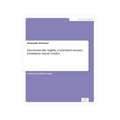 [预订]Electronically Highly Correlated Ternary Transition Metal Oxides 9783838686929