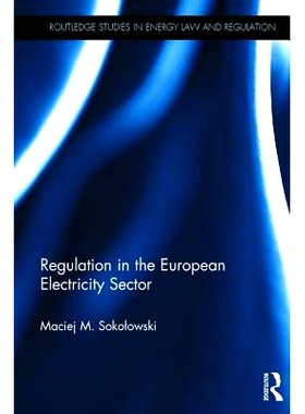 预订 Regulation in the European Electricity Sector 欧洲电力行业条例: 9781138963412