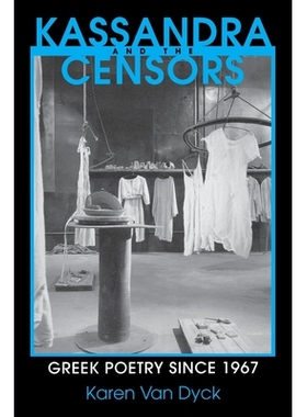 预订 Kassandra and the Censors: Greek Poetry Since 1967: 9780801499937