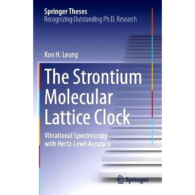 预订 The Strontium Molecular Lattice Clock: Vibrational Spectroscopy with Hertz-Level Accuracy 锶分子晶格时钟：赫兹级精