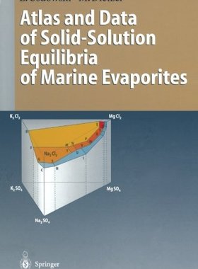【预订】Atlas and Data of Solid-Solution Equilibria of Marine Evaporites
