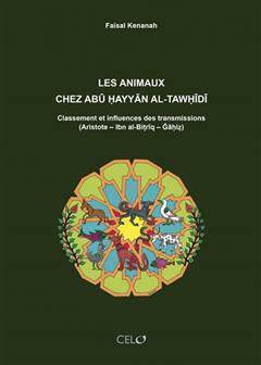 [预订]Les animaux chez Abu Hayyan al-Tawhidi : classement et influences des transmissions (Aristote, Ibn a 9782874571411