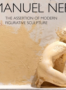 预订 Manuel Neri and the Assertion of Modern Figurative Sculpture 迈纽·耐瑞与现代具象雕塑的断言: 9781503605480