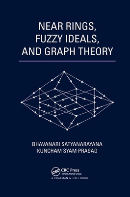 【预订】Near Rings, Fuzzy Ideals, and Graph Theory