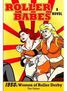 预订 Roller Babes: 1950’s Women of the Roller Derby: 9781986158480