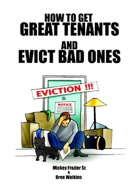 预订 How to Get Great Tenants and Evict Bad Ones: 9780615901237