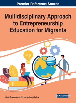 【预订】Multidisciplinary Approach to Entrepreneurship Education for Migrants