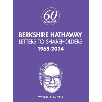 预售 Berkshire Hathaway Letters to Shareholders: 1965-2024: 9798218796259